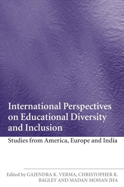 International Perspectives on Educational Diversity and Inclusion : Studies from America, Europe and India