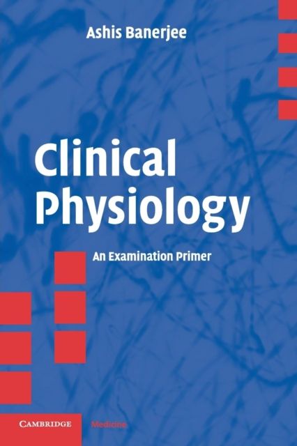 Clinical Physiology : An Examination Primer