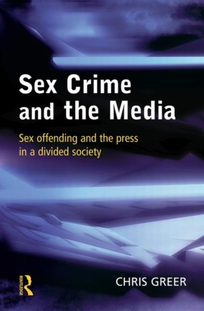 Sex Crime and the Media