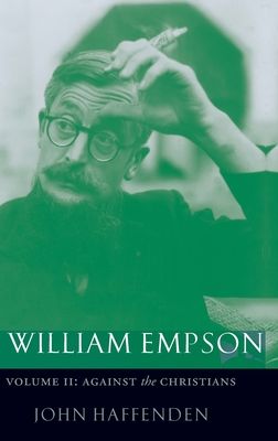 William Empson, Volume II : Against the Christians