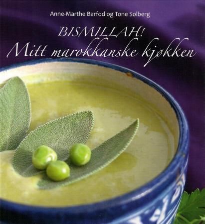 Forsidebilde av Bismillah! : mitt marokkasnke (i.e. marokkanske] kjøkken