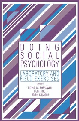 Doing Social Psychology : Laboratory and Field Exercises