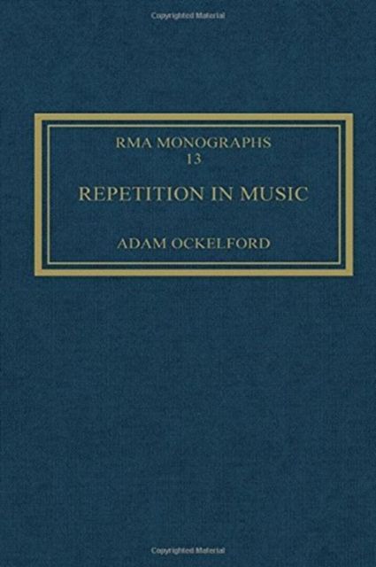 Repetition in Music : Theoretical and Metatheoretical Perspectives