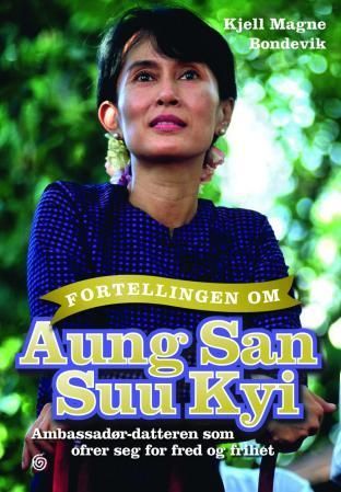 Fortellingen om Aung San Suu Kyi : ambassadør-datteren som ofrer seg for fred og frihet