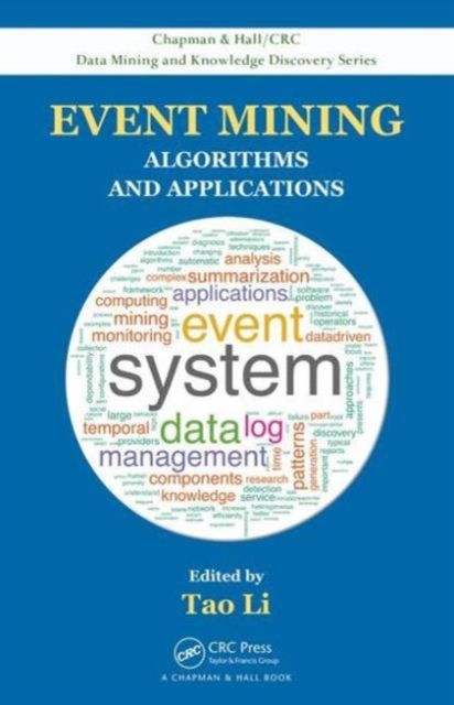 Event Mining : Algorithms and Applications
