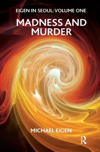 Eigen in Seoul : Madness and Murder
