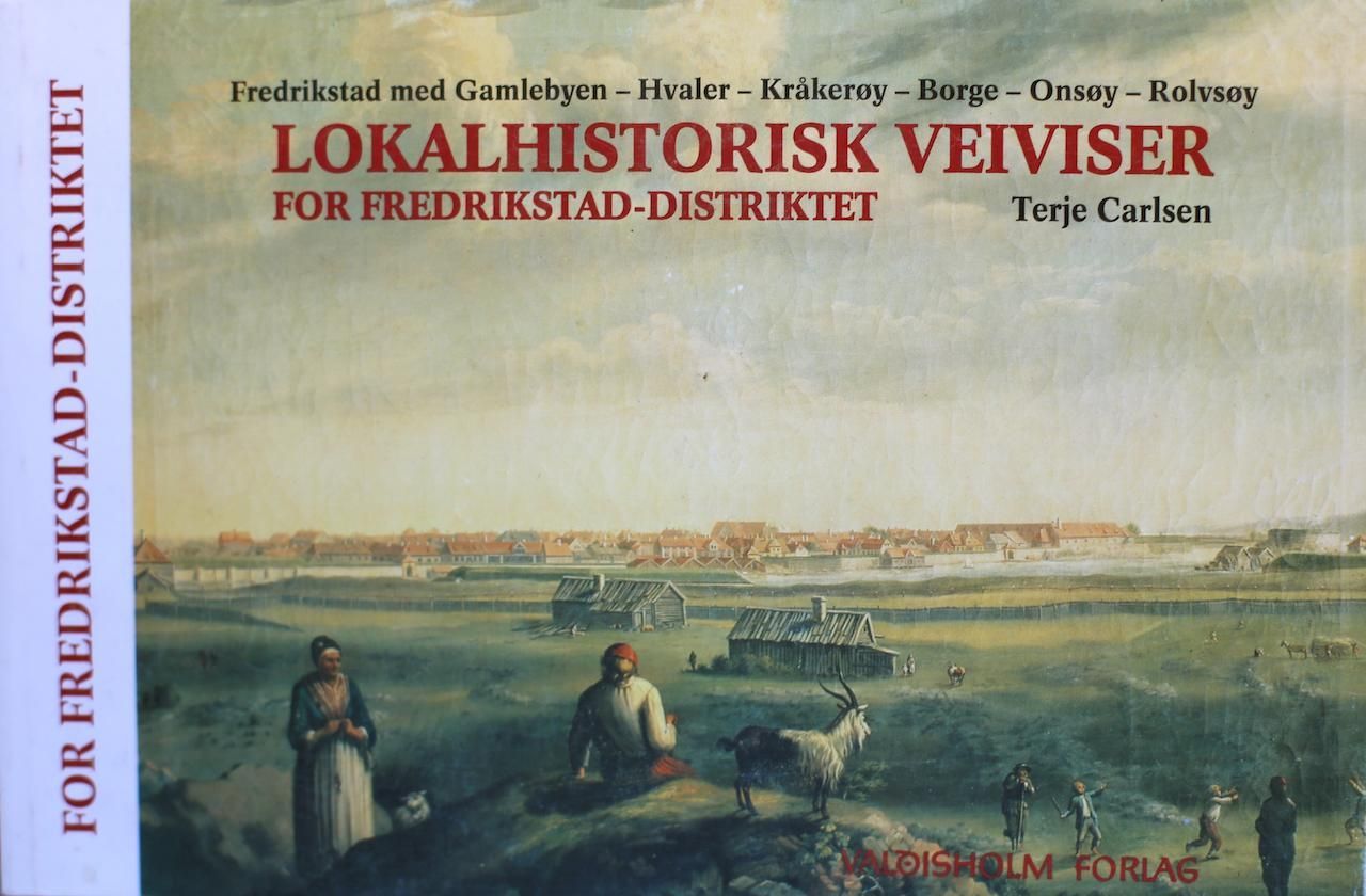 Lokalhistorisk veiviser for Fredrikstad-distriktet