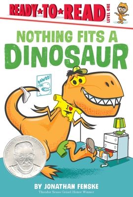 Nothing Fits a Dinosaur : Ready-to-Read Level 1