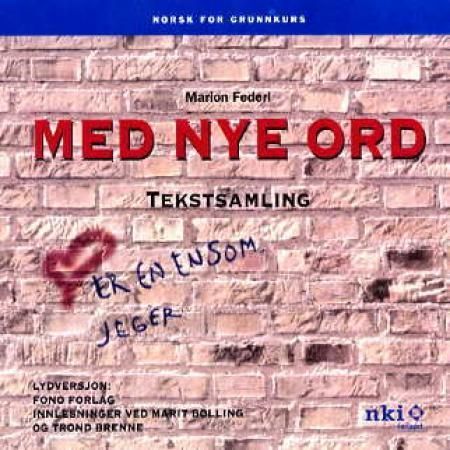 Med nye ord : tekstsamling : norsk for grunnkurs