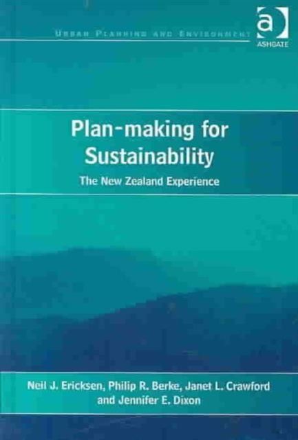 Plan-making for Sustainability : The New Zealand Experience