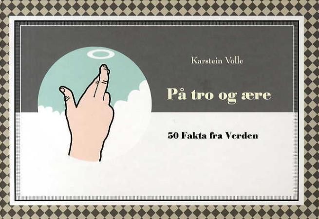 På tro og ære : 50 fakta fra verden