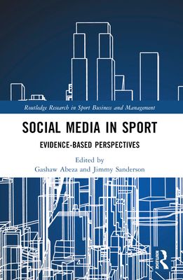 Social Media in Sport : Evidence-Based Perspectives