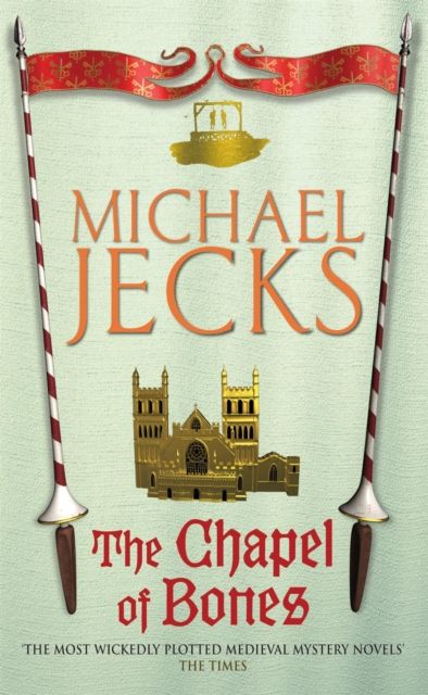 Forsidebilde av The Chapel of Bones (Last Templar Mysteries 18) : An engrossing and intriguing medieval mystery