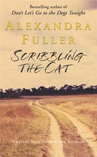 Forsidebilde av Scribbling the Cat : Travels with an African Soldier