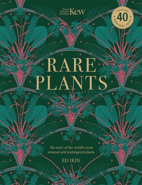 Kew - Rare Plants : Forty of the world's rarest and most endangered plants