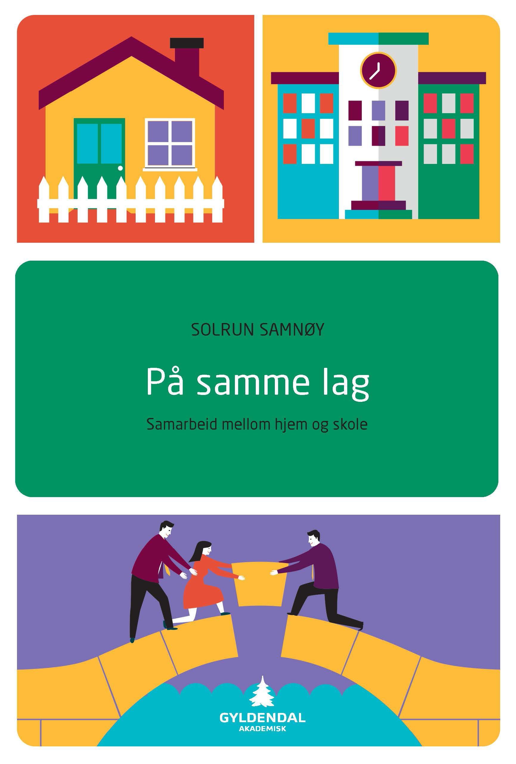 På samme lag : samarbeid mellom hjem og skole