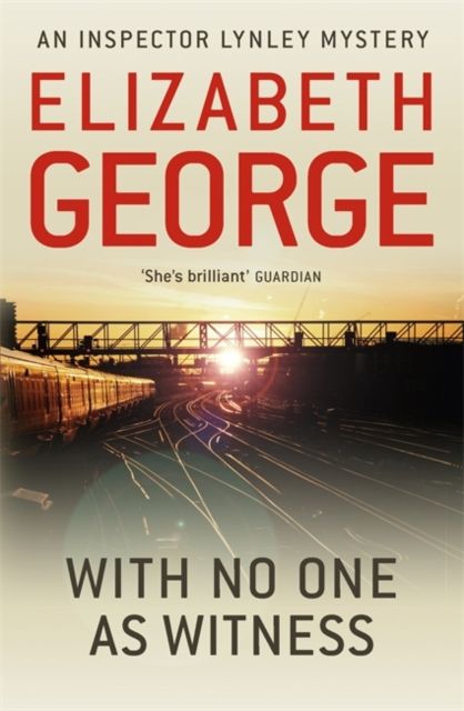 With No One as Witness : An Inspector Lynley Novel: 13