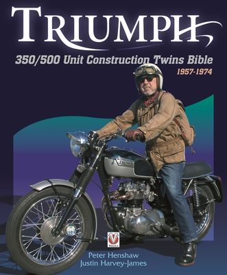 Triumph 350/500 Unit Construction Twins Bible : 1957-1974