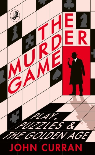 The Murder Game : Play, Puzzles and The Golden Age