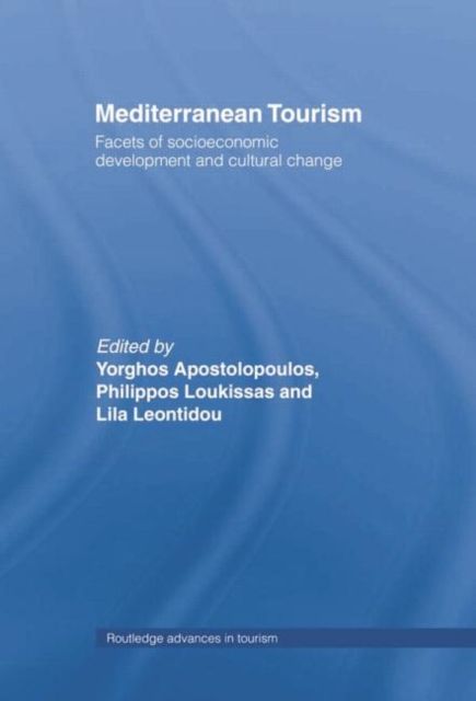 Mediterranean Tourism : Facets of Socioeconomic Development and Cultural Change