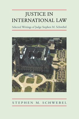Justice in International Law : Selected Writings