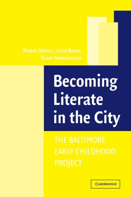 Becoming Literate in the City : The Baltimore Early Childhood Project