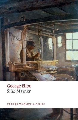 Silas Marner : The Weaver of Raveloe