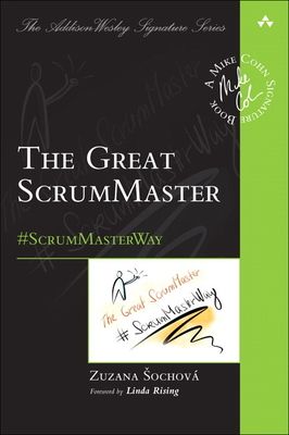 Great ScrumMaster, The : #ScrumMasterWay