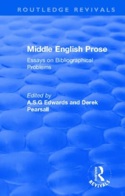 Middle English Prose : Essays on Bibliographical Problems