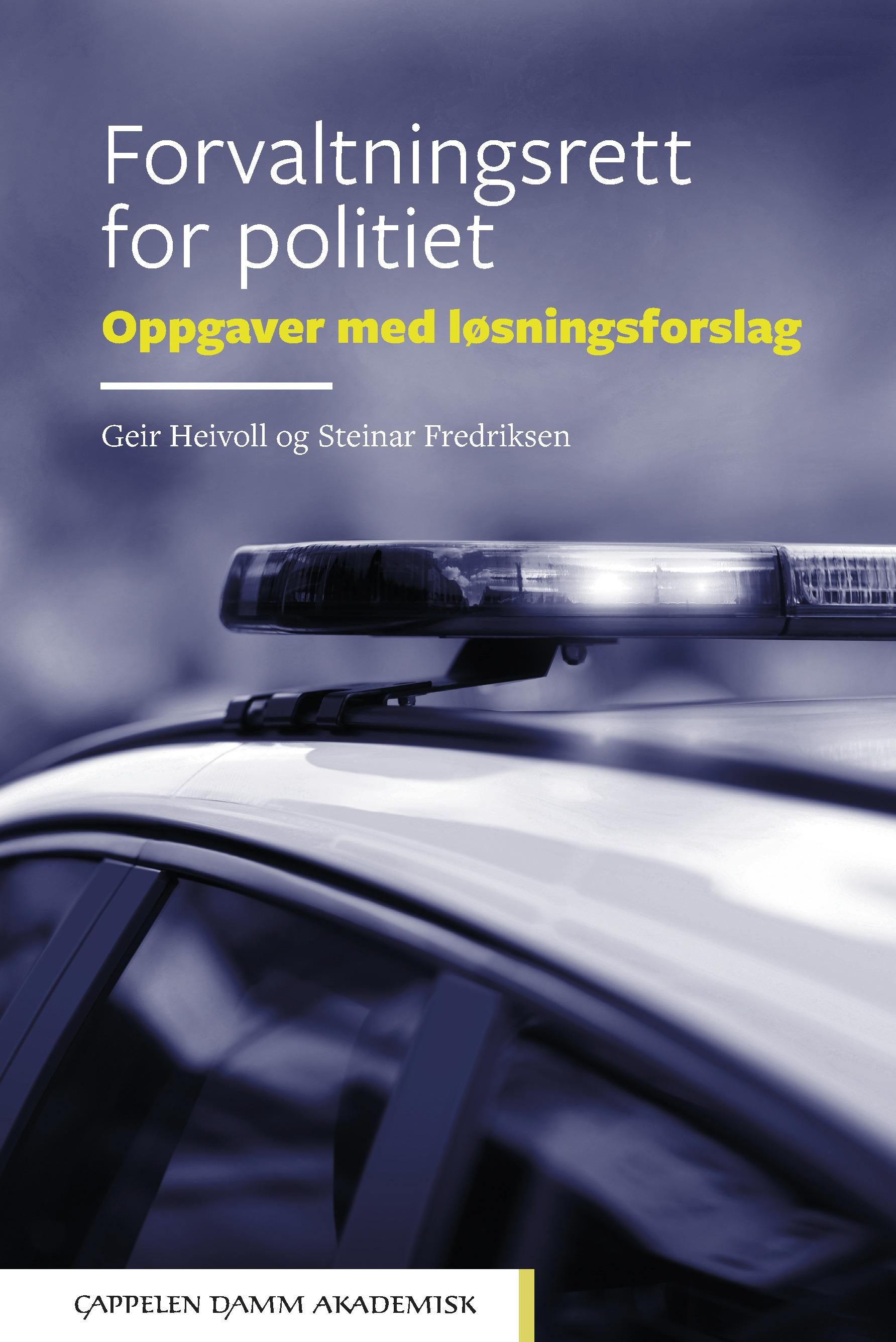 Forvaltningsrett for politiet : oppgaver med løsningsforslag