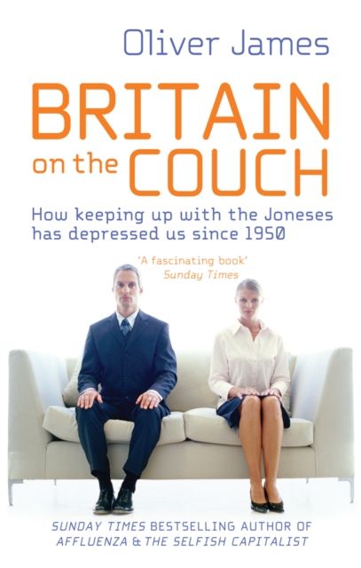 Britain On The Couch : How keeping up with the Joneses has depressed us since 1950