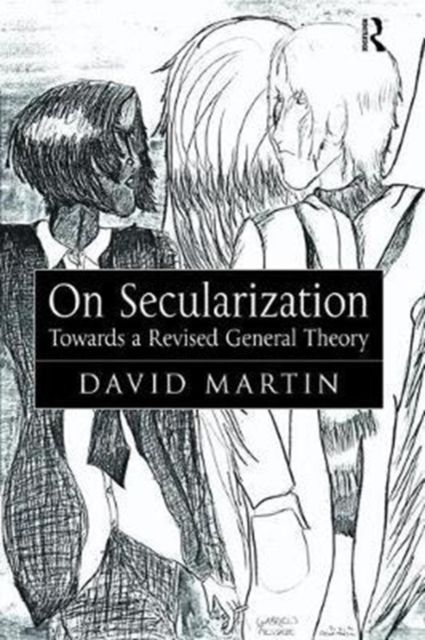 On Secularization : Towards a Revised General Theory
