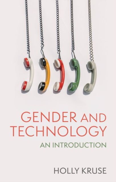 Gender and Technology : An Introduction