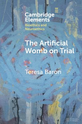 The Artificial Womb on Trial