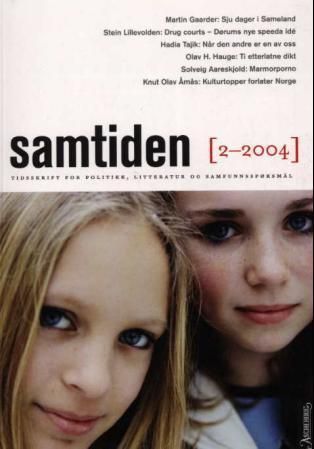Samtiden. Hefte 2 2004 : tidsskrift for politikk, litteratur og samfunnsspørsmål