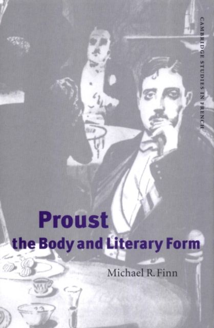 Proust, the Body and Literary Form