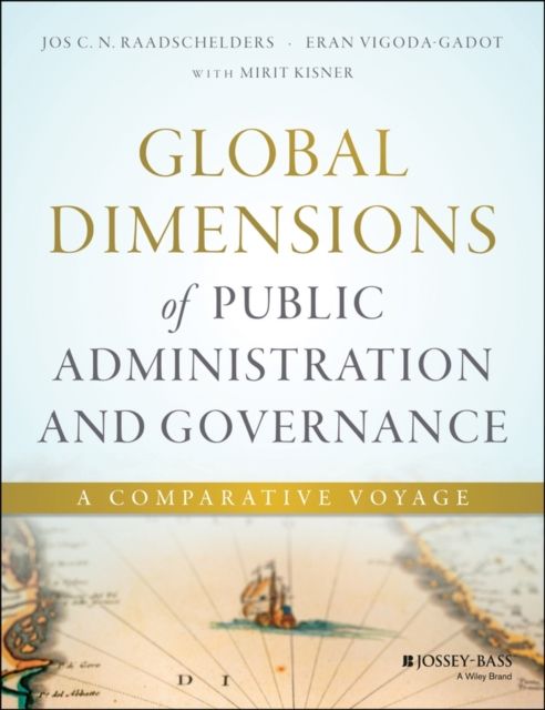 Global Dimensions of Public Administration and Governance : A Comparative Voyage
