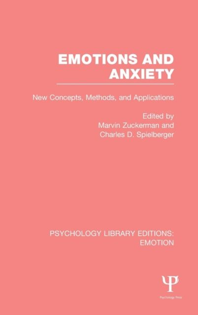 Emotions and Anxiety : New Concepts, Methods, and Applications