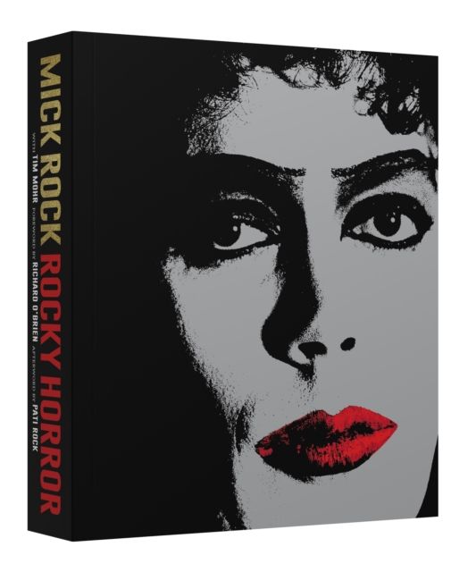 Rocky Horror : The sumptuous celebration of the cult classic, featuring rarely seen pictures from behind the scenes - a must-have gift for any fan!