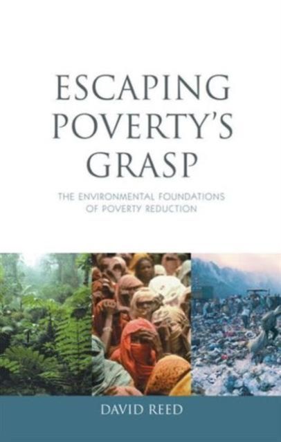 Escaping Poverty's Grasp : The Environmental Foundations of Poverty Reduction