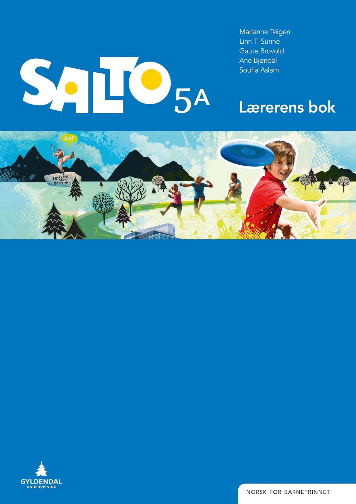 Salto 5 : norsk for barnesteget. Lærarens bok A