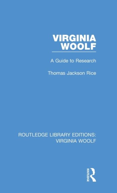 Virginia Woolf : A Guide to Research