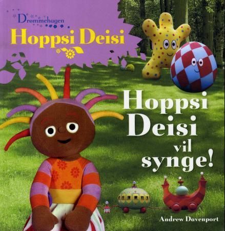 Hoppsi Deisi : Hoppsi Deisi vil synge!