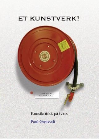 Et kunstverk? : kunstkritikk på tvers