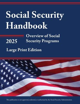 Social Security Handbook 2025 : Overview of Social Security Programs