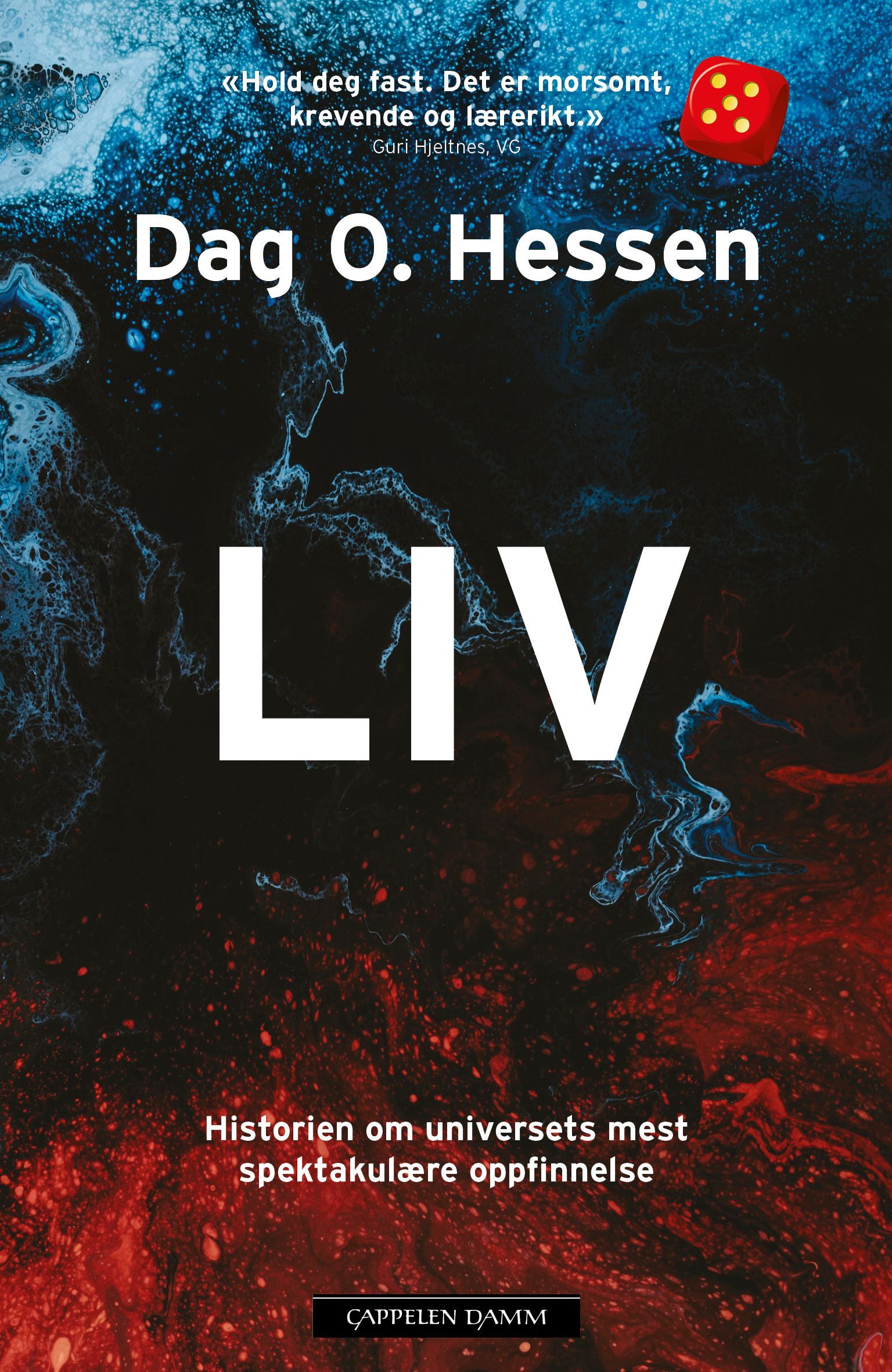 Liv : historien om universets mest spektakulære oppfinnelse