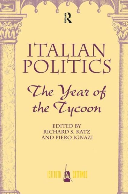 Italian Politics : The Year Of The Tycoon