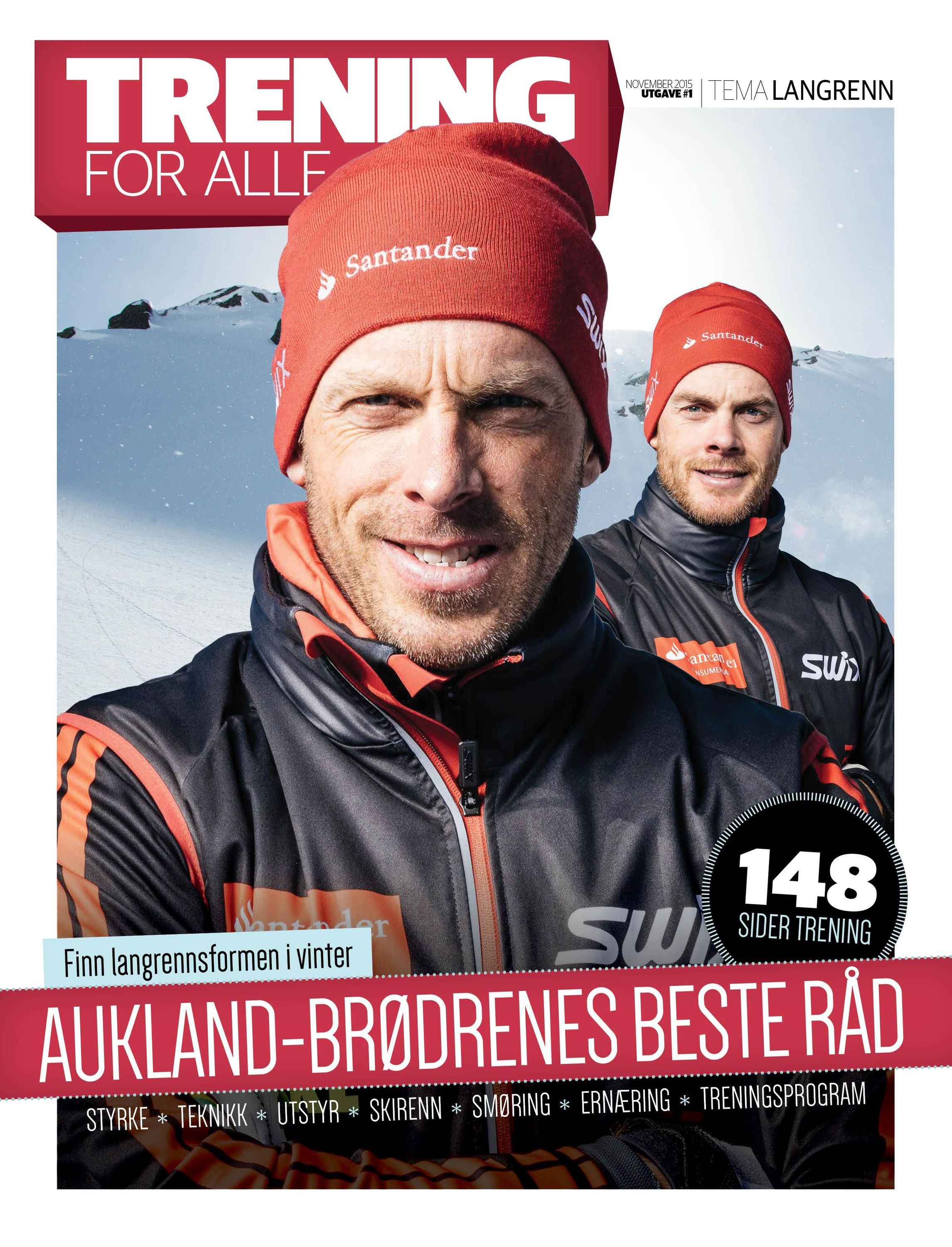 Trening for alle : tema langrenn : Aukland-brødrenes beste råd