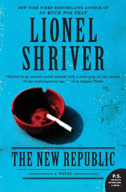 The New Republic : A Novel