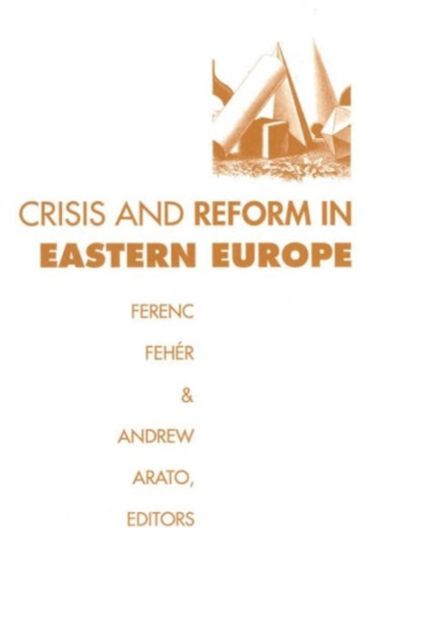 Crisis and Reform in Eastern Europe